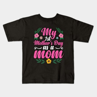 My first Mother's day as a Mommy Mothers Day 2024 New Mom Kids T-Shirt